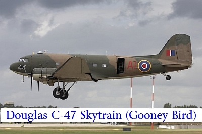 C-47 "Skytrain" "Gooney Bird"